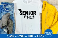 Senior Mom 2022 Svg, Class of 2022 Graduation Svg, Png Product Image 2