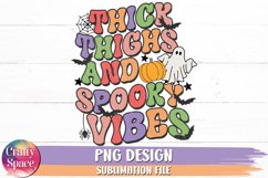 Thick Thighs And Spooky Vibes PNG Sublimation. Halloween PNG Product Image 1