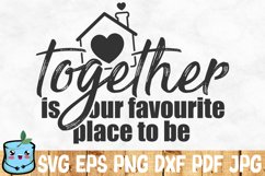 Together Is Our Favourite Place To Be Product Image 1