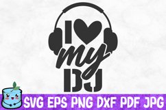 I Love My Dj Product Image 1