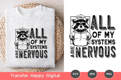 Actually, All of My Systems Are Nervous Sublimation PNG Product Image 3