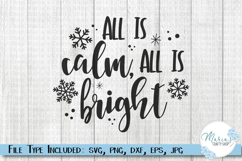 All Is Calm All Is Bright SVG Cut File, Winter Snowflake png Product Image 1