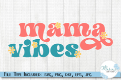 Mama Vibes svg, Mama svg, Mom svg, Retro Mom, Tshirt svg Product Image 1