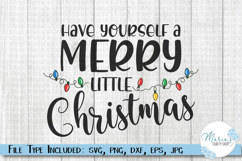Have yourself a Merry Little Christmas svg, Christmas Lights Product Image 1