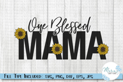 One Blessed Mama svg, Blessed Mom Svg, Tshirt svg cut file Product Image 1