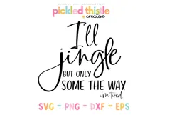 I’ll Jingle But Only Some of the Way SVG