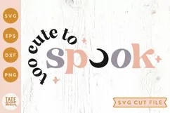 Too cute to spook SVG cut file - Retro halloween kid svg Product Image 1