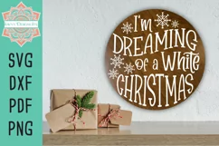 I'm Dreaming Of A White Christmas round sign svg