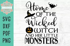 Home Of The Wicked Witch And Her Little Monsters Halloween Product Image 1