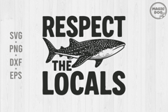 Respect The Locals Whale Shark|Respect the Ocean Summer SVG Product Image 1
