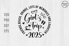 Girl’s Trip 2025 Svg, Girls Weekend|Girls Vacation Summer Product Image 1