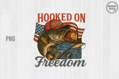 Hooked On Freedom Patriotic Bass Fishing 4th of July PNG Product Image 1