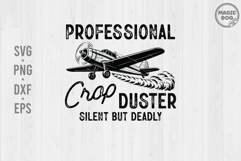 Professional Crop Duster|Airplane Pilot Humor|Aviation SVG Product Image 1