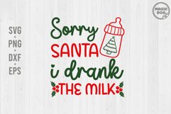 Sorry Santa I drank The Milk|My First Christmas|Baby Xmas Product Image 1