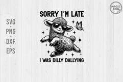 Sorry I&#039;m Late I Was Dilly Dallying|Retro Funny Sheep Meme Product Image 1