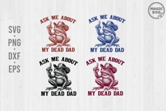 Ask Me About My Dead Dad|Dead Dad Club|Unhinged Meme Frog Product Image 1