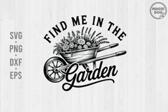 Find Me In The Garden|Gardening|Plant Lover The Gardener Product Image 1