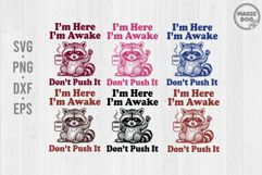 I&#039;m Here I&#039;m Awake Don&#039;t Push It|Office Humor|Funny Raccoon Product Image 1