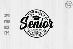 Officially A Senior My Last First Day Class of 2026 SVG Product Image 1