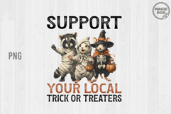 Support Your Local Trick or Treaters|Halloween Feral Raccoon Product Image 1