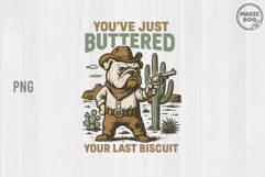You&#039;ve Just Buttered Your Last Biscuit Retro Cowboy Blue Dog Product Image 1