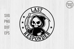 Last Responder Grim Reaper|Funny Halloween Dark Humor SVG Product Image 1