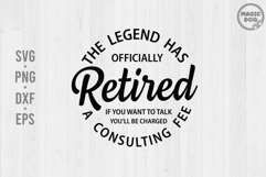The Legend Has Officially Retired|If You Want To Talk|Retire Product Image 1