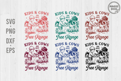 Kids &amp; Cows Are Best Free Range|Farm Quote|Homestead SVG Product Image 1