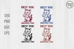 Hey, You Dropped This Retro Sarcastic Catz|Adult Humor SVG Product Image 1
