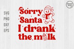 Sorry Santa I drank The Milk|My First Christmas|Baby Xmas Product Image 1