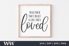 Together They Built A Life They Loved SVG |Romantic SVG Product Image 1