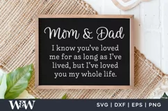 Mom and Dad I've Loved You My Whole Life SVG |Family SVG Product Image 1