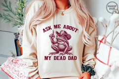 Ask Me About My Dead Dad|Dead Dad Club|Unhinged Meme Frog Product Image 2