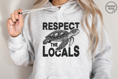 Respect The Locals Sea Turtle|Respect The Ocean Summer SVG Product Image 5