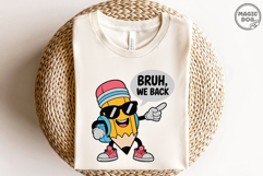 Bruh We Back to School, Teacher Pencil Back to School SVG Product Image 2