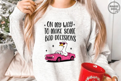 On My Way To Make Some Bad Decisions|Funny Silly Goose PNG Product Image 2
