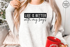 Life Is Better With My Boys|Mom Life|Boy and Mom|Mother Day Product Image 2
