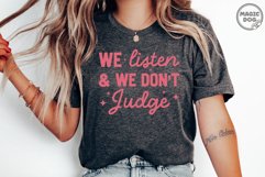 We Listen and We Don&#039;t Judge|Positive Saying|Motivational Product Image 2