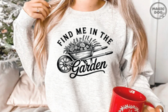 Find Me In The Garden|Gardening|Plant Lover The Gardener Product Image 2