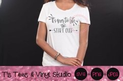 It&#039;s Never Too Late, To Start Over, Inspirational, Motivate Product Image 2