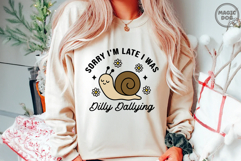 Sorry I&#039;m Late I Was Dilly Dallying|Animal Saying|Snail Meme Product Image 3