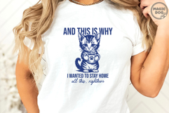 And This Is Why I Wanted To Stay Home|Introvert Cat Quote Product Image 3