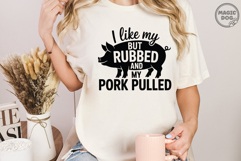 I Like My Butt Rubbed And My Pork Pulled|Barbecue SVG Product Image 3