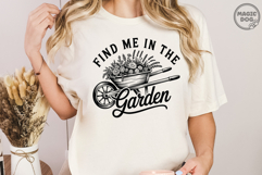 Find Me In The Garden|Gardening|Plant Lover The Gardener Product Image 3