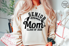 Football Senior Mom Class of 2026|Sport Football Mom SVG Product Image 3