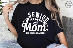 Football Senior Mom The Final Quarter|Sport Football Mom SVG Product Image 4