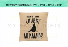 Save The Chubby Mermaids Funny Sea Lion SVG Design Product Image 2