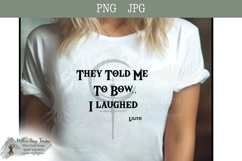 Lilith symbol saying they told me to bow, I laughed png Product Image 4