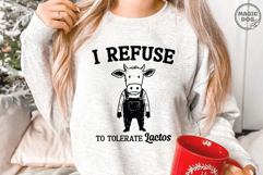 I Refuse To Tolerate Lactose SVG|Funny Dairy Quote|Retro Cow Product Image 4