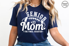 Football Senior Mom The Final Quarter|Sport Football Mom SVG Product Image 5
